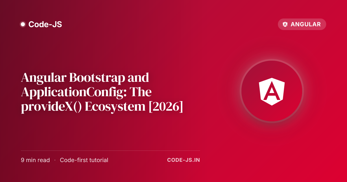 Angular Bootstrap and ApplicationConfig: The provideX() Ecosystem [2026]