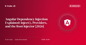 Angular Dependency Injection Explained: inject(), Providers, and the Root Injector [2026]