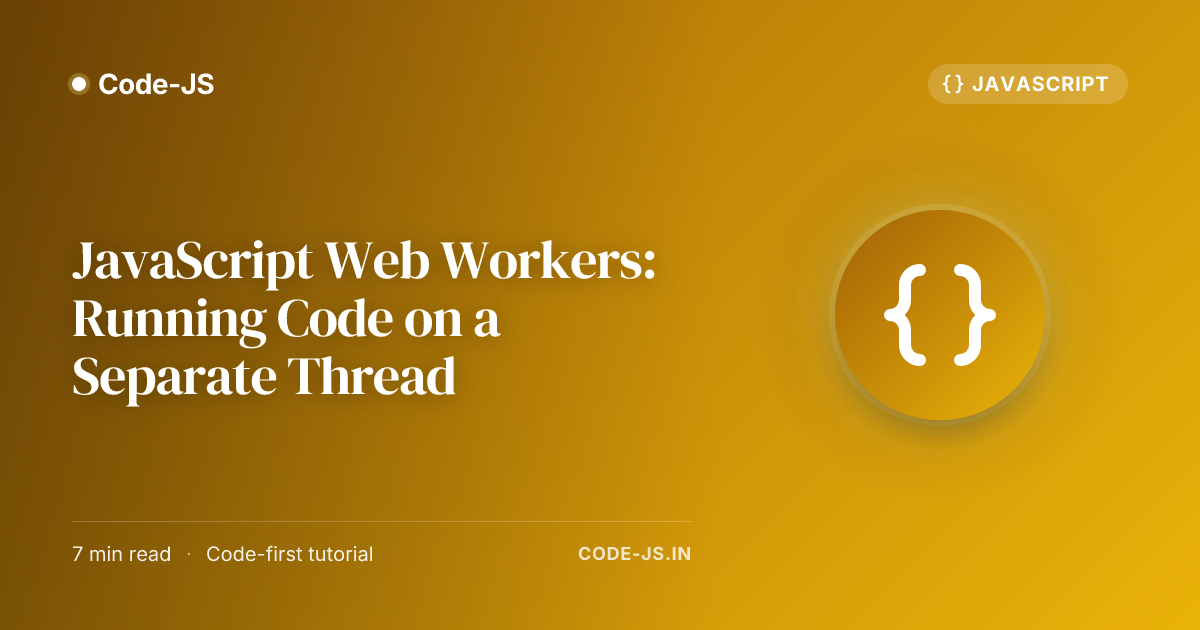 JavaScript Web Workers: Running Code on a Separate Thread