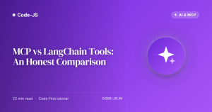 MCP vs LangChain Tools: An Honest Comparison