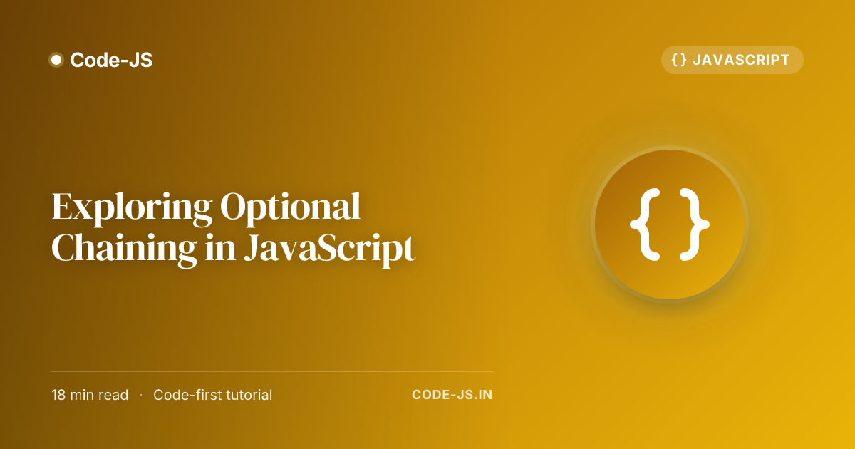 Exploring Optional Chaining in JavaScript