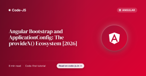Angular Bootstrap and ApplicationConfig: The provideX() Ecosystem [2026]