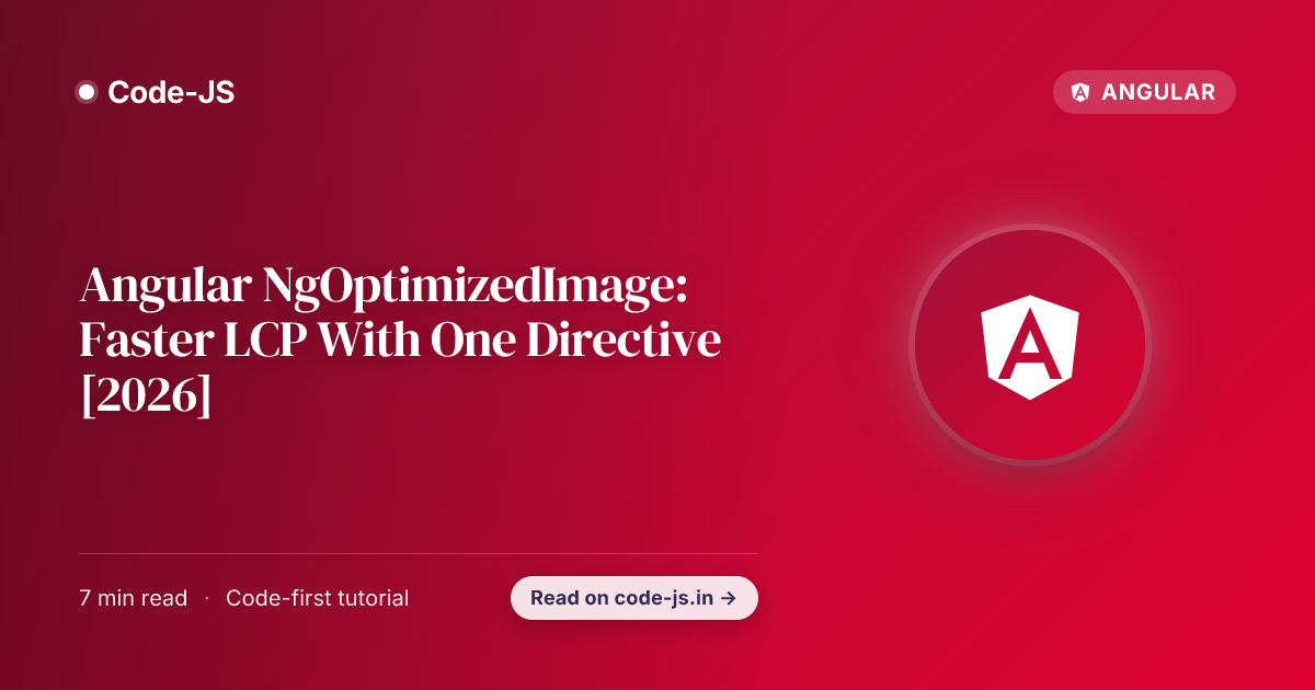 Angular NgOptimizedImage: Faster LCP With One Directive [2026]