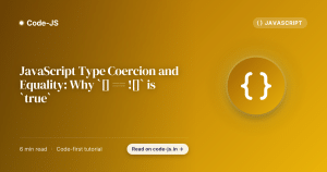 JavaScript Type Coercion and Equality: Why `[] == ![]` is `true`
