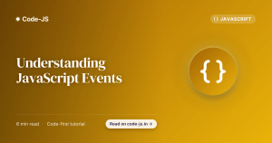Understanding JavaScript Events